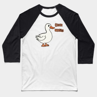 Duck Noises Baseball T-Shirt